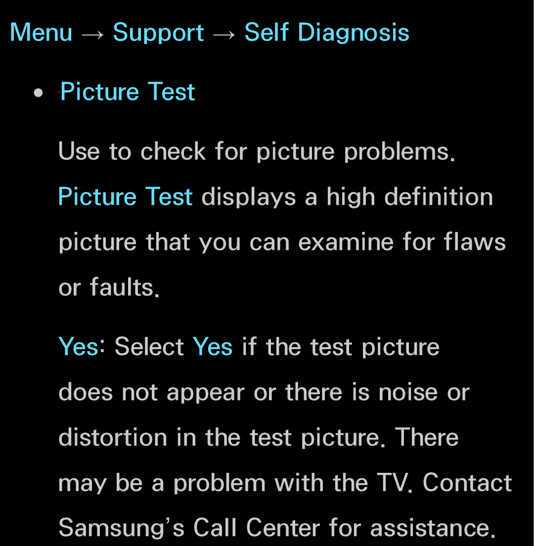 Samsung UN60FH6200, UN55ES6150 manual Menu → Support → Self Diagnosis ℓPicture Test 