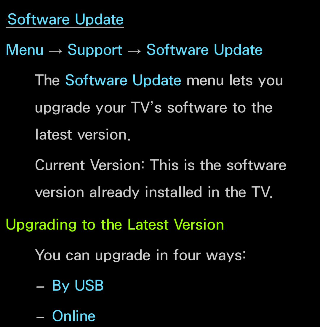 Samsung UN55ES6150, UN60FH6200 manual Upgrading to the Latest Version You can upgrade in four ways 