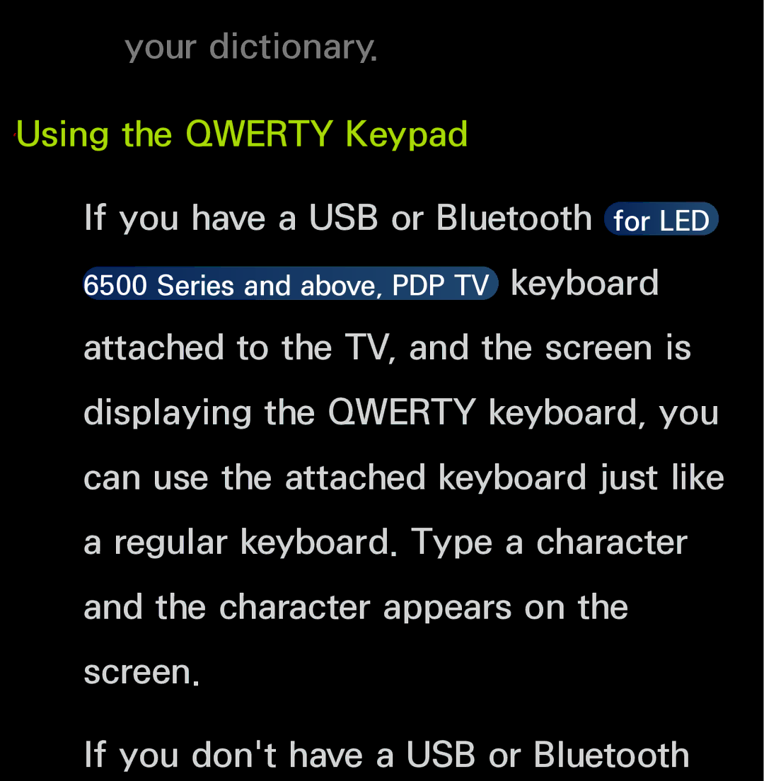 Samsung UN60FH6200, UN55ES6150 manual If you have a USB or Bluetooth for LED, If you dont have a USB or Bluetooth 