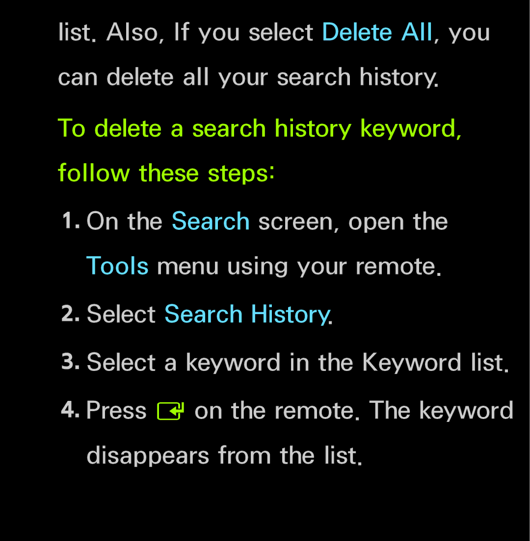 Samsung UN55ES6150, UN60FH6200 manual To delete a search history keyword, follow these steps 