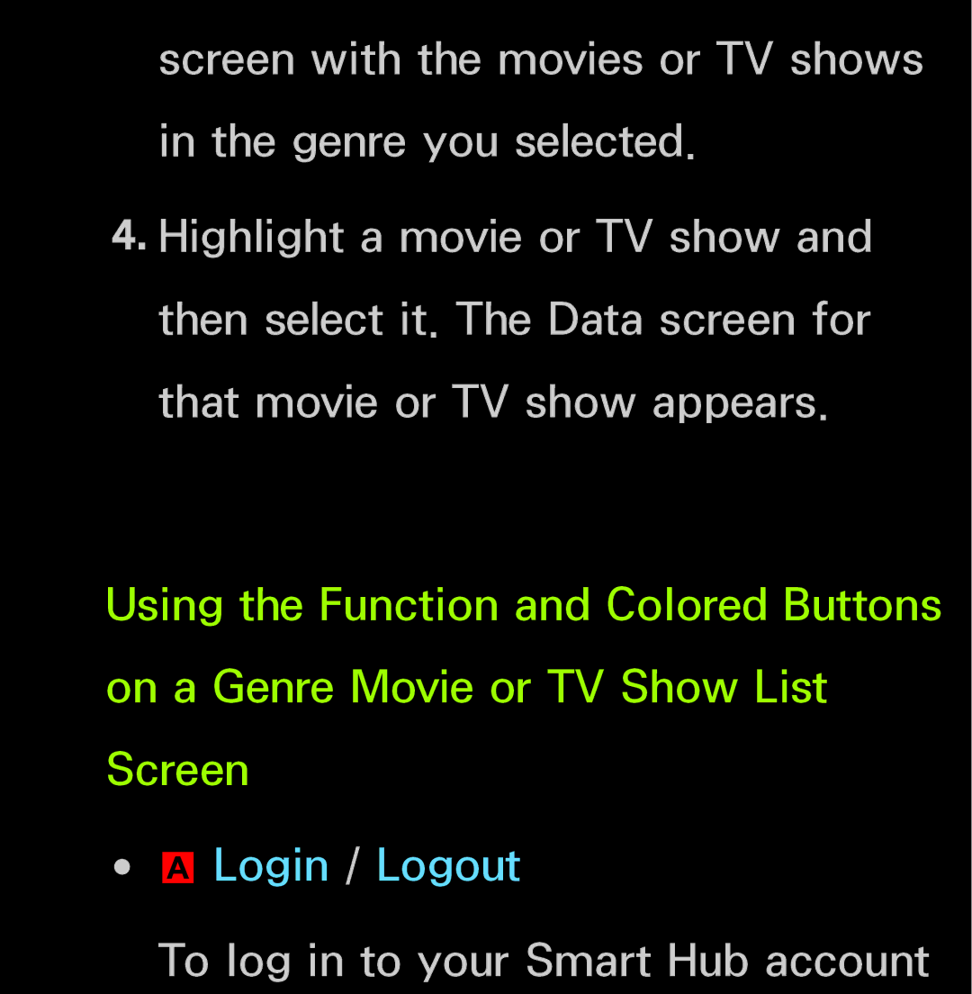 Samsung UN60FH6200, UN55ES6150 manual To log in to your Smart Hub account 