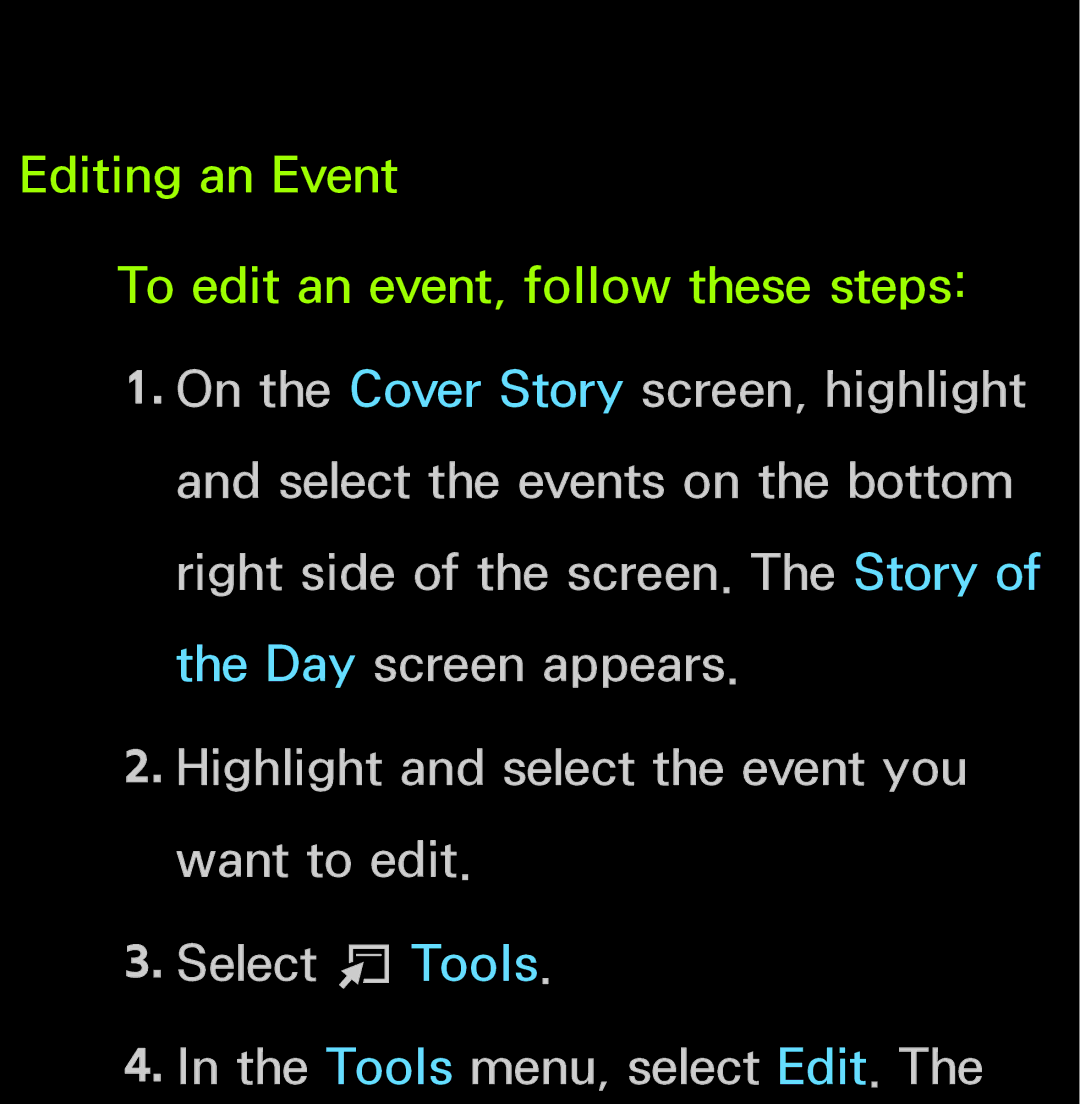 Samsung UN55ES6150, UN60FH6200 manual Editing an Event To edit an event, follow these steps 