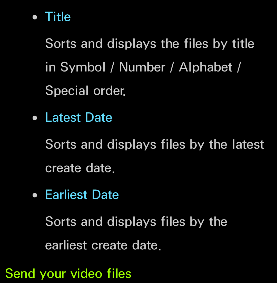 Samsung UN60FH6200, UN55ES6150 manual Sorts and displays files by the latest create date 
