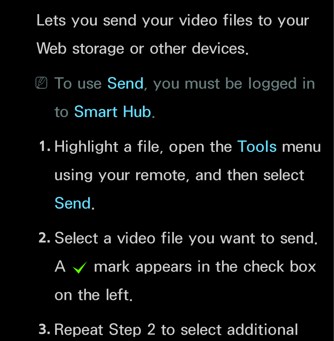 Samsung UN55ES6150, UN60FH6200 manual NNTo use Send, you must be logged in to Smart Hub 