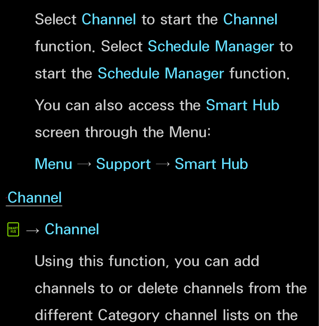 Samsung UN60FH6200, UN55ES6150 manual Menu → Support → Smart Hub ℓChannel ² → Channel 