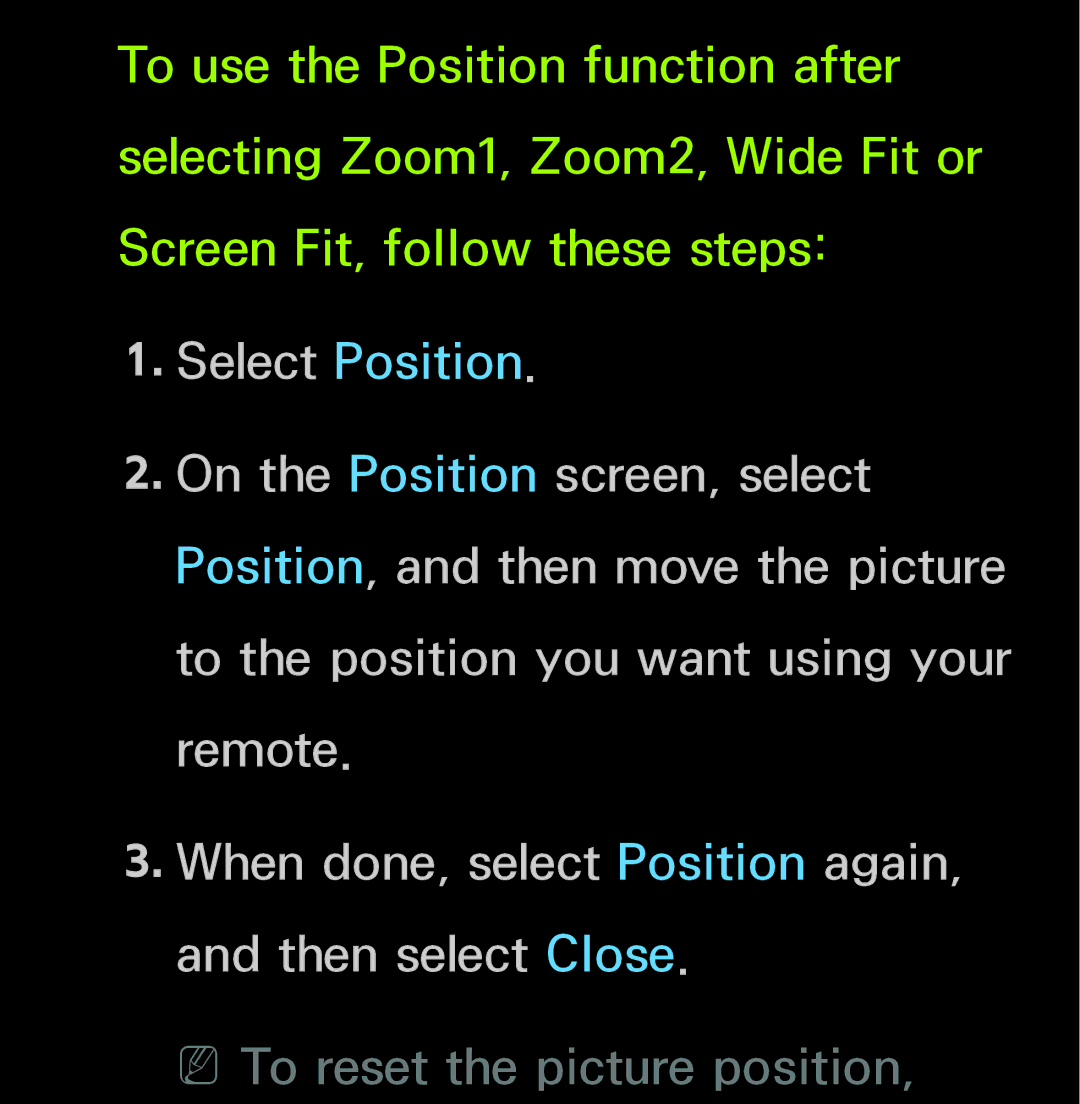 Samsung UN55ES6150, UN60FH6200 manual NNTo reset the picture position 