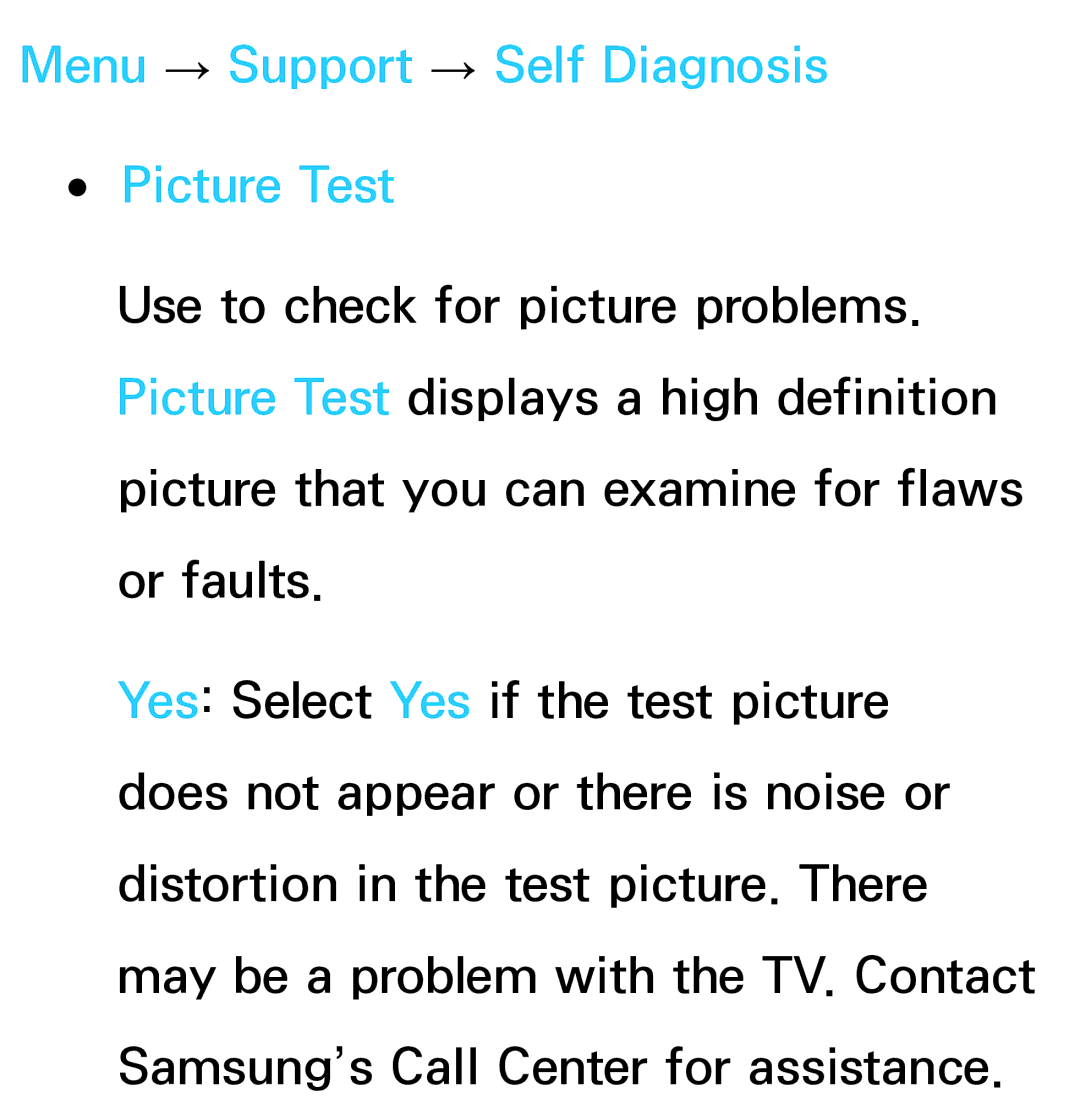 Samsung UN55ES7003, UN75ES9000XZA, UN60ES7500XZA, UN60ES8000, UN46ES8000 manual Menu → Support → Self Diagnosis Picture Test 