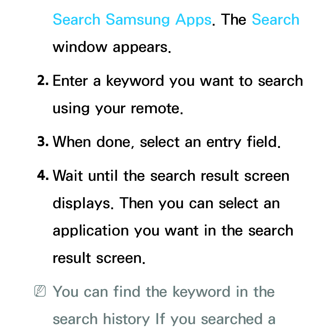 Samsung UN75ES9000XZA, UN60ES7500XZA, UN60ES8000, UN55ES7003, UN46ES8000 Search Samsung Apps. The Search window appears 