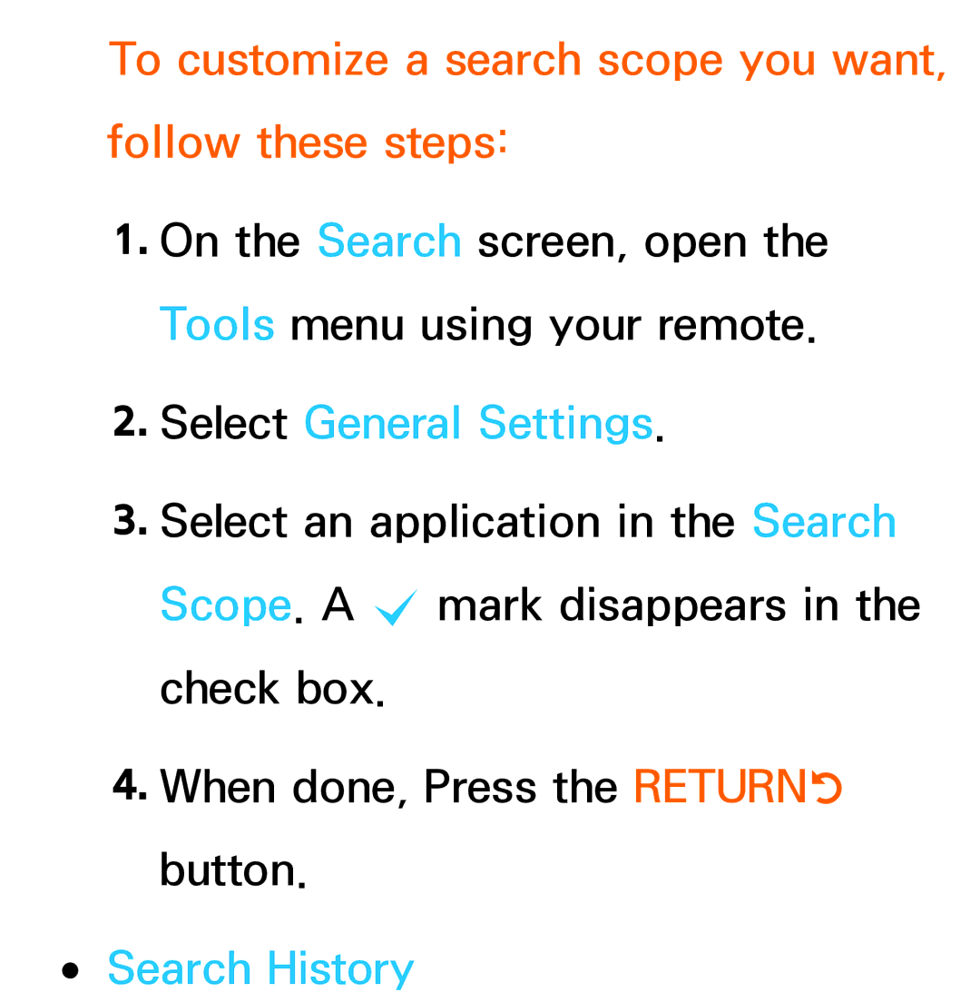 Samsung UN75ES9000XZA, UN60ES7500 manual To customize a search scope you want, follow these steps, Select General Settings 