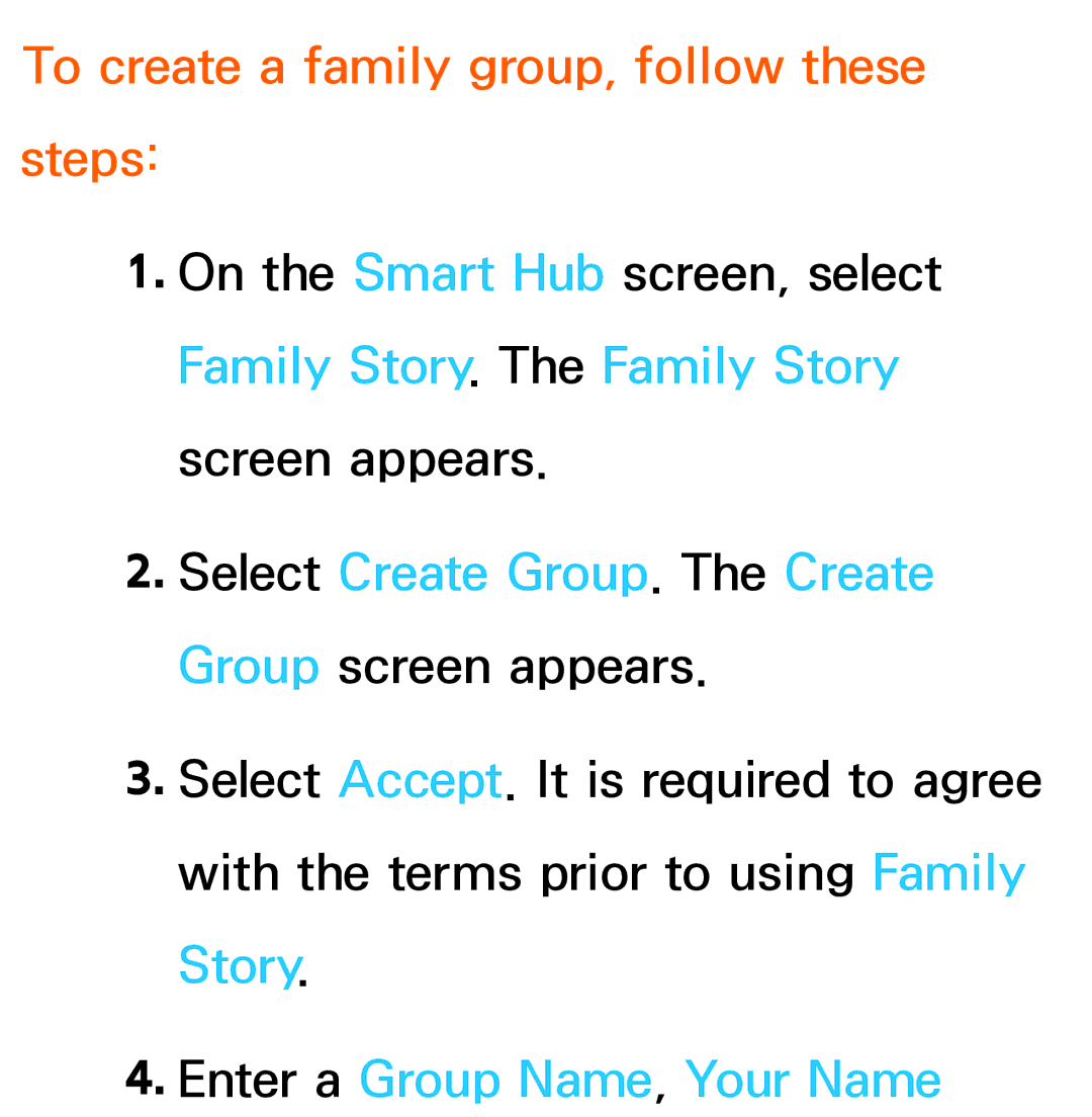 Samsung UN75ES9000XZA To create a family group, follow these steps, Select Create Group. The Create Group screen appears 