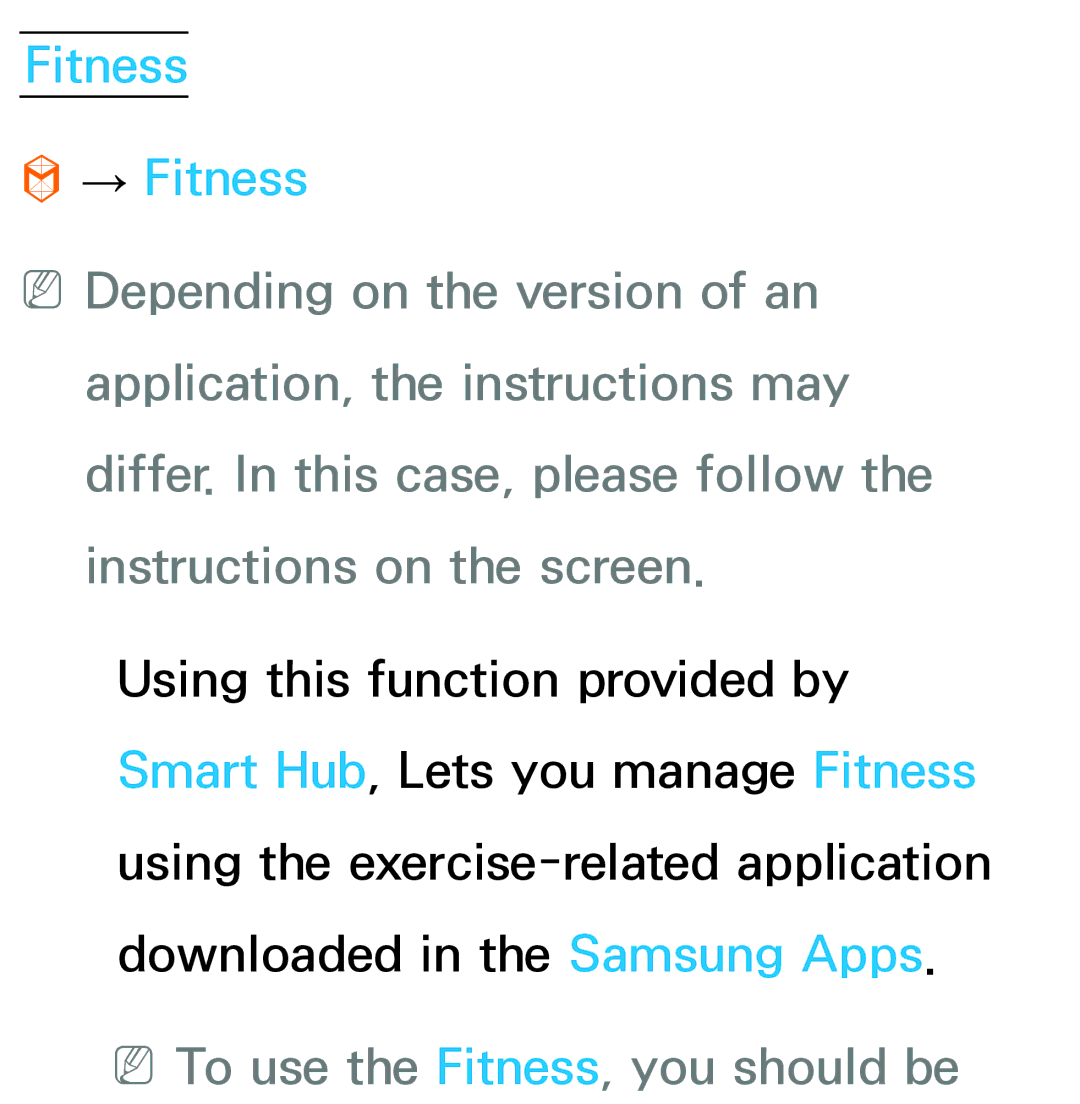 Samsung UN75ES9000XZA, UN60ES7500XZA, UN60ES8000, UN55ES7003 Fitness → Fitness, NNTo use the Fitness, you should be 