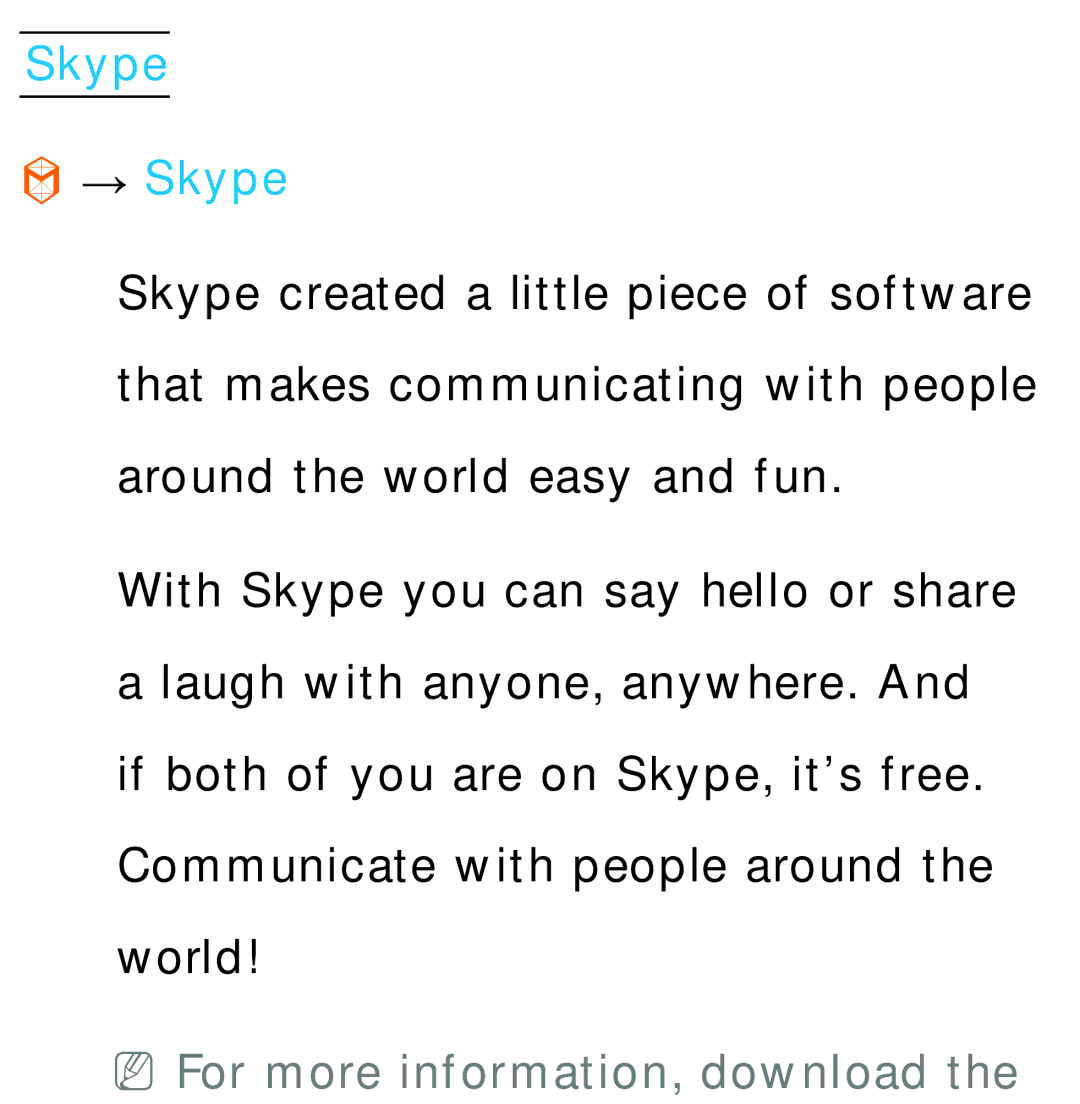Samsung UN60ES7500XZA, UN75ES9000XZA, UN60ES8000, UN55ES7003, UN46ES8000 manual Skype → Skype, NNFor more information, download 