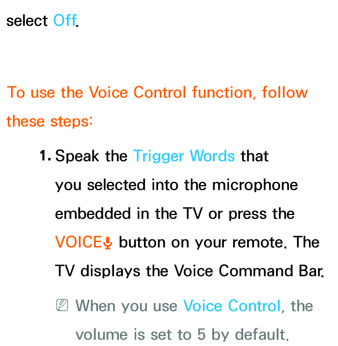 Samsung UN46ES8000, UN75ES9000XZA To use the Voice Control function, follow these steps, Volume is set to 5 by default 