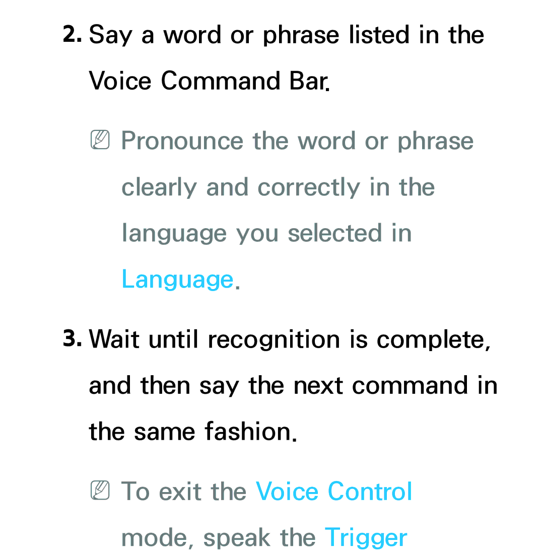 Samsung UN75ES9000XZA, UN60ES7500XZA, UN60ES8000, UN55ES7003 manual NNTo exit the Voice Control mode, speak the Trigger 