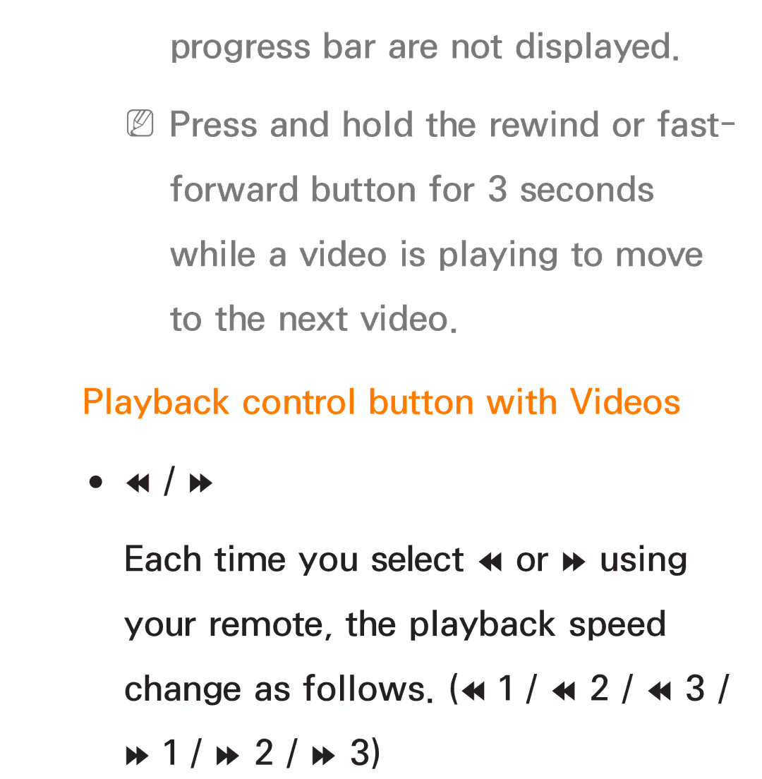 Samsung UN46ES8000, UN75ES9000XZA, UN60ES7500XZA, UN60ES8000, UN55ES7003 manual Playback control button with Videos 