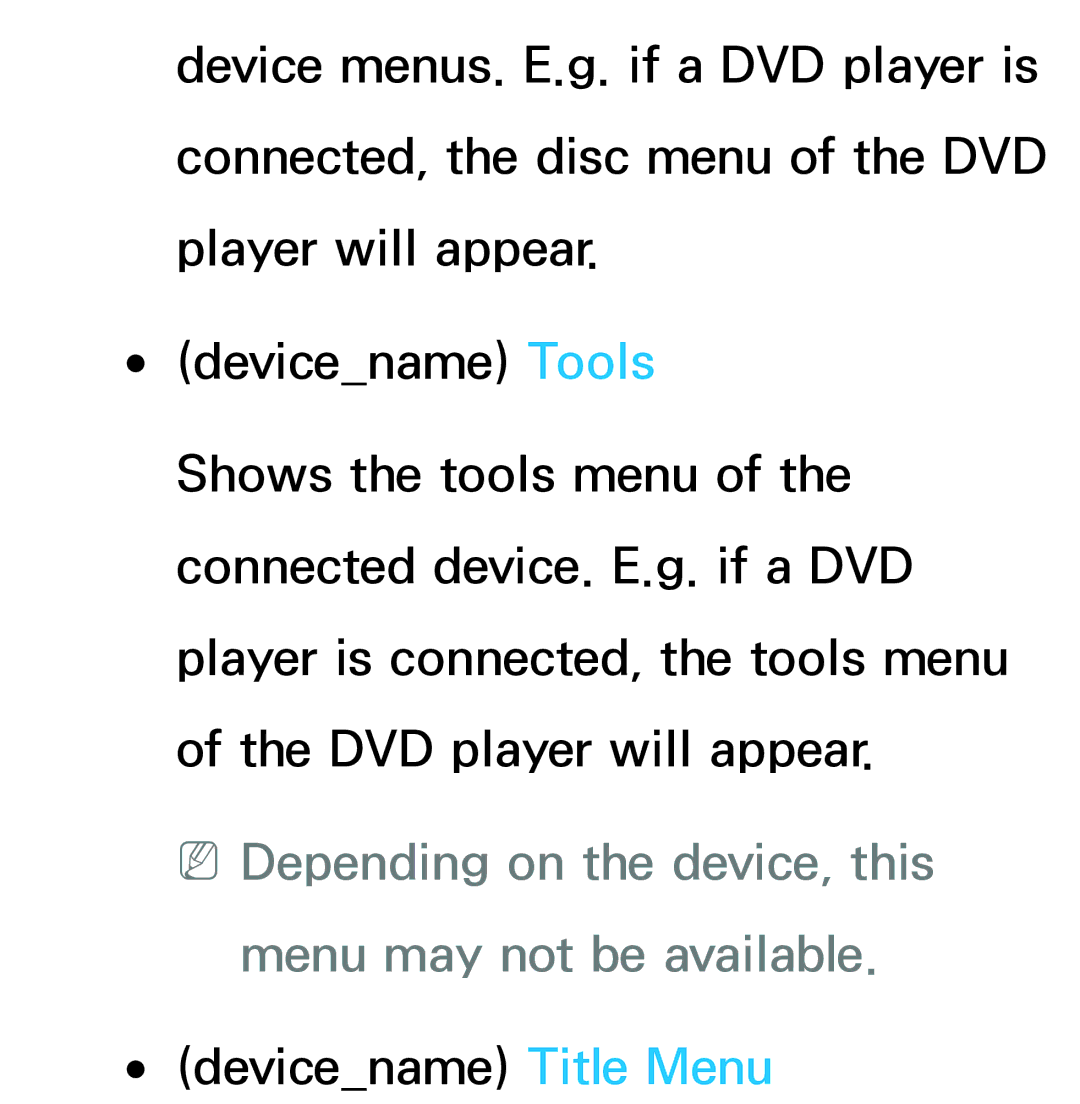 Samsung UN55ES7003, UN75ES9000XZA, UN60ES7500XZA, UN60ES8000 NNDepending on the device, this menu may not be available 