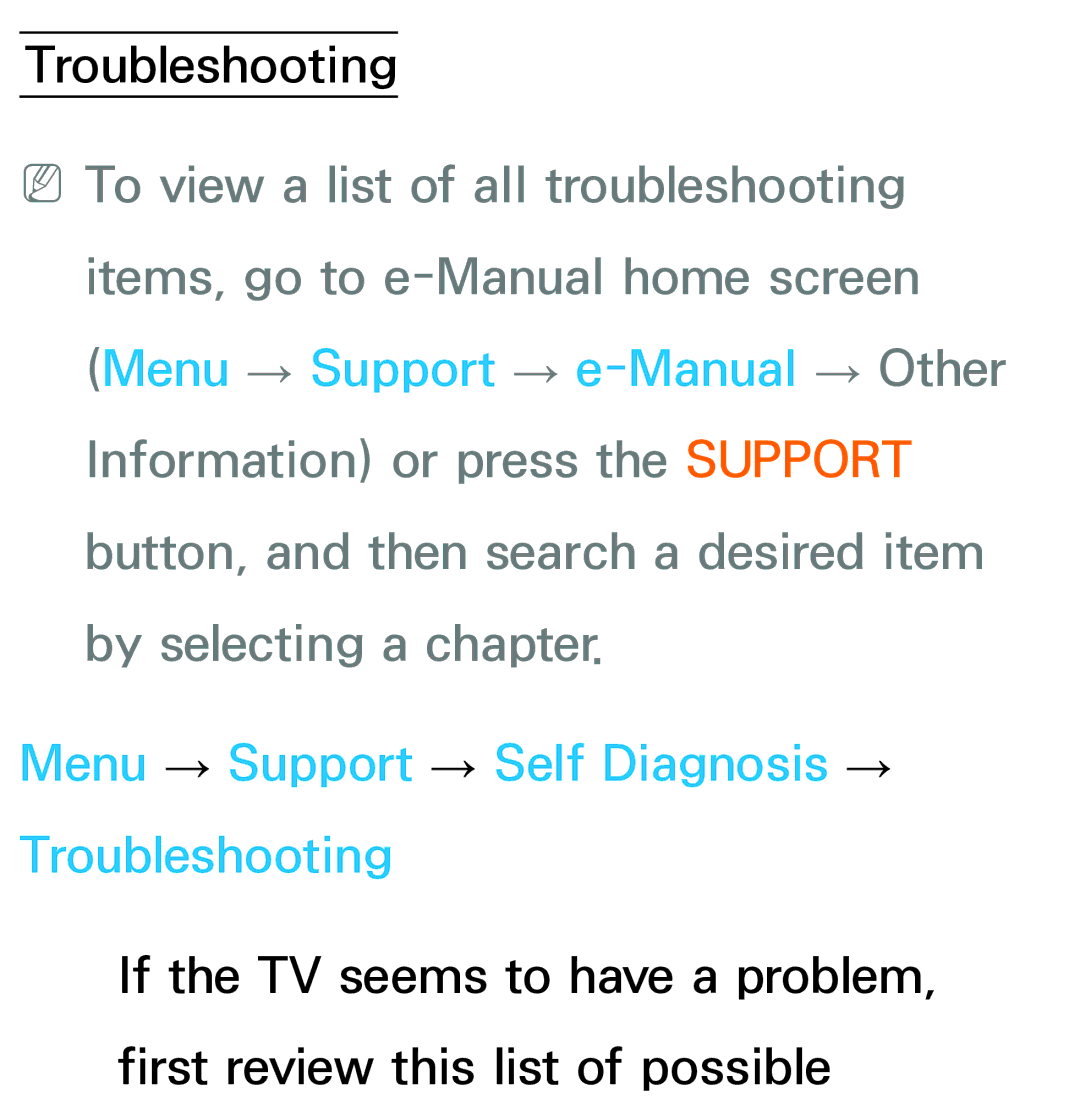 Samsung UN75ES9000XZA, UN60ES7500XZA, UN60ES8000, UN55ES7003, UN46ES8000 Menu → Support → Self Diagnosis → Troubleshooting 