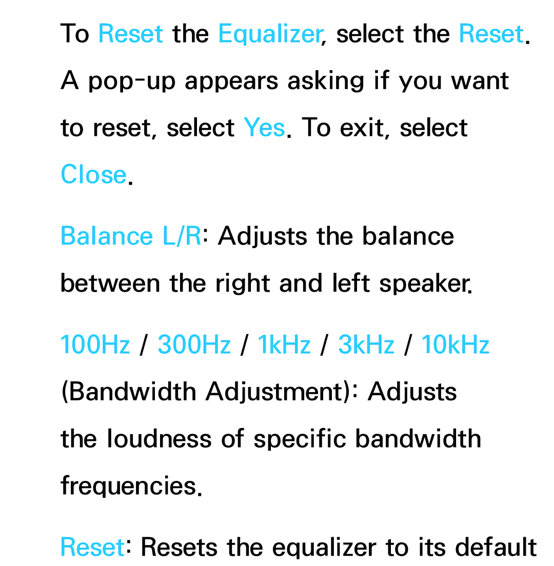 Samsung UN60ES8000, UN75ES9000XZA, UN60ES7500XZA, UN55ES7003, UN46ES8000 manual Reset Resets the equalizer to its default 