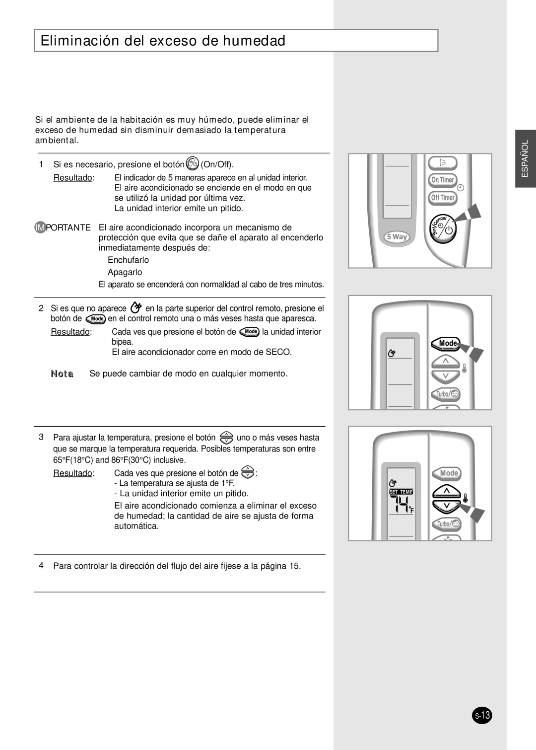 Samsung US24A1(2)RC, US30C1(2)BC, US07A5(6)MA, US12AA(B)MCF, US18A9(0)RCF, US09A5(6)MAF Eliminación del exceso de humedad 