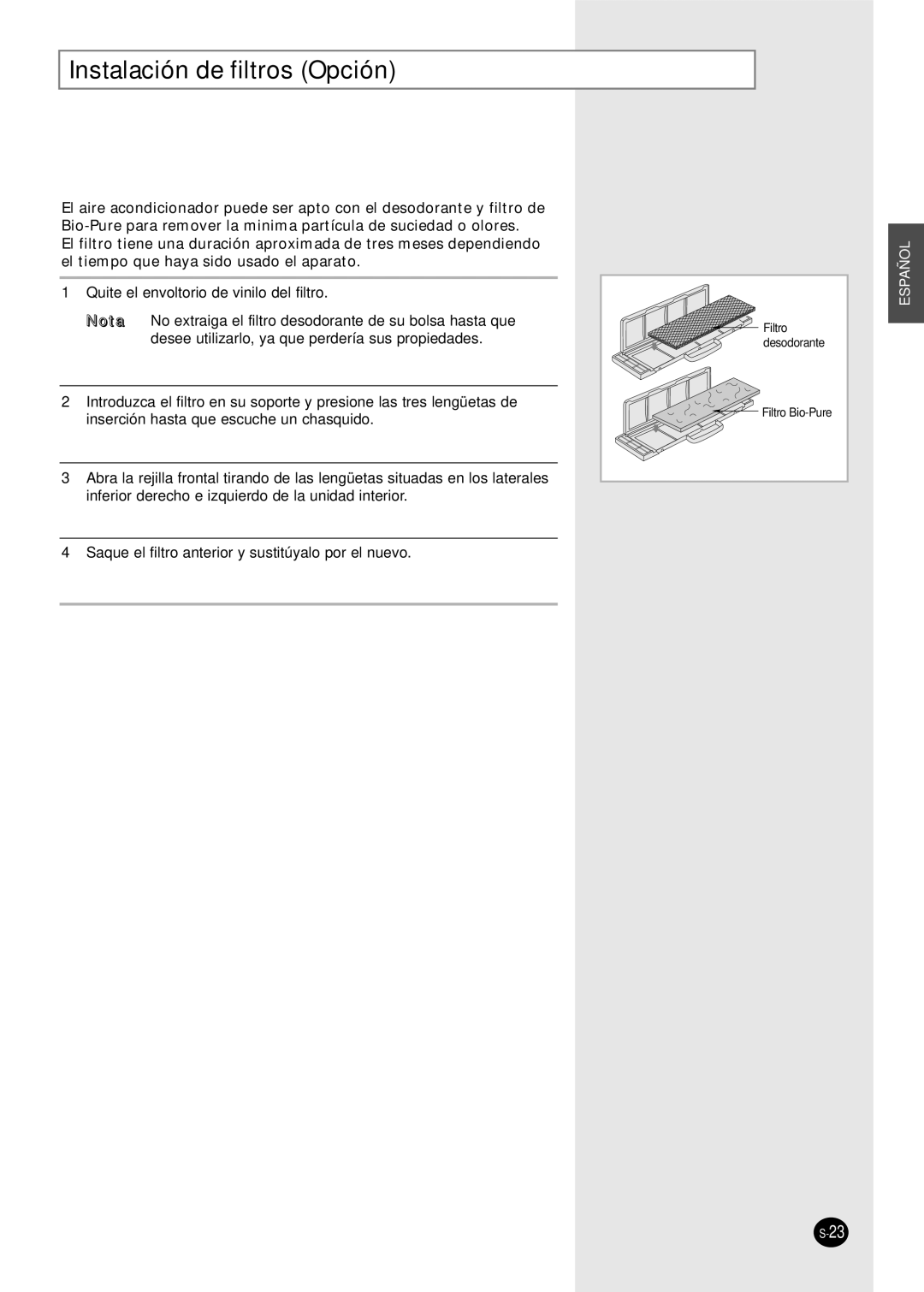 Samsung AS12AA(B)MCF, US30C1(2)BC, US24A1(2)RC, US07A5(6)MA, US12AA(B)MCF, US18A9(0)RCF Instalación de filtros Opción 