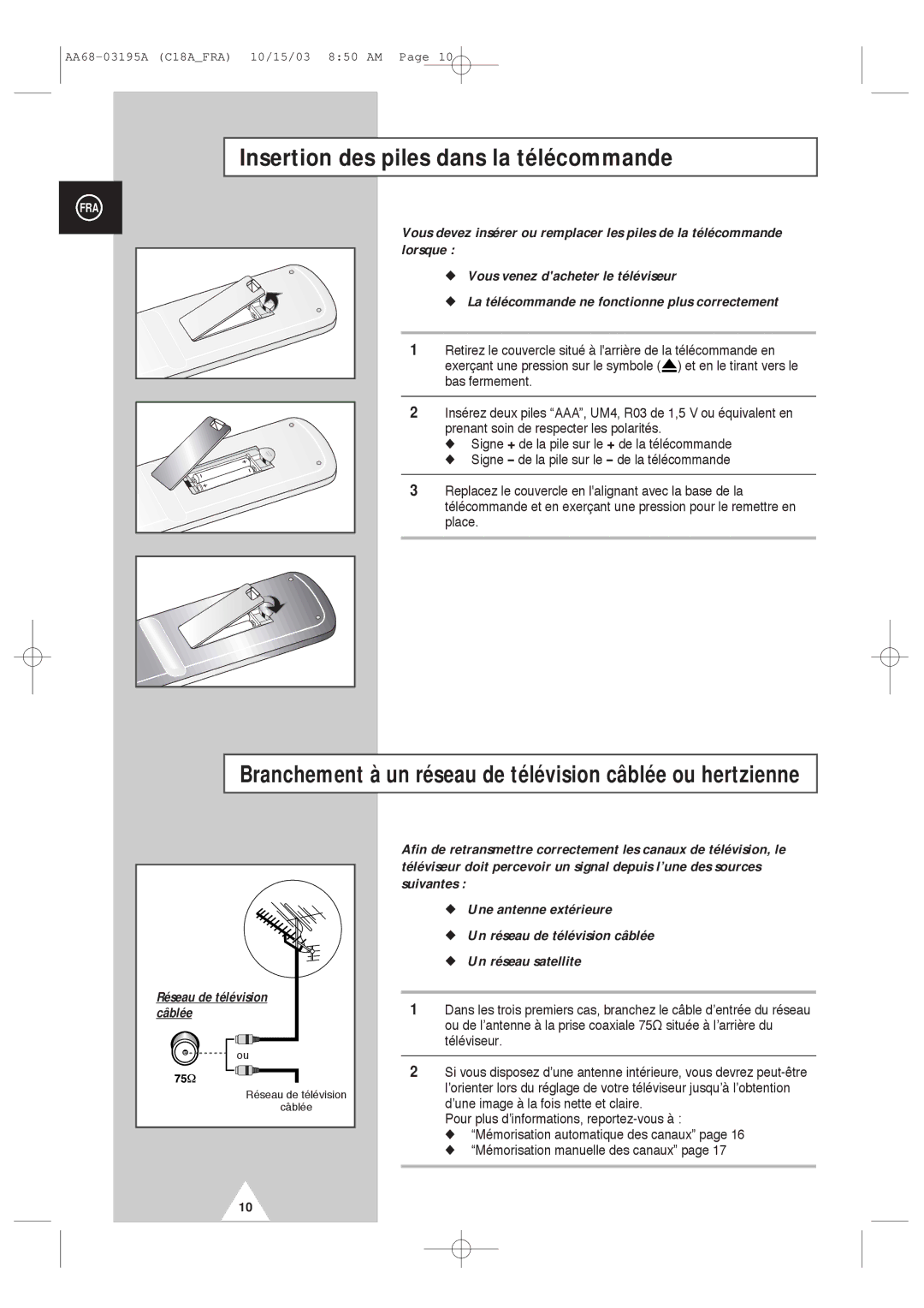 Samsung UW17J11VD5XXEC, UW17J11VD5XXEF manual Insertion des piles dans la télécommande, Réseau de télévision, Câblée 