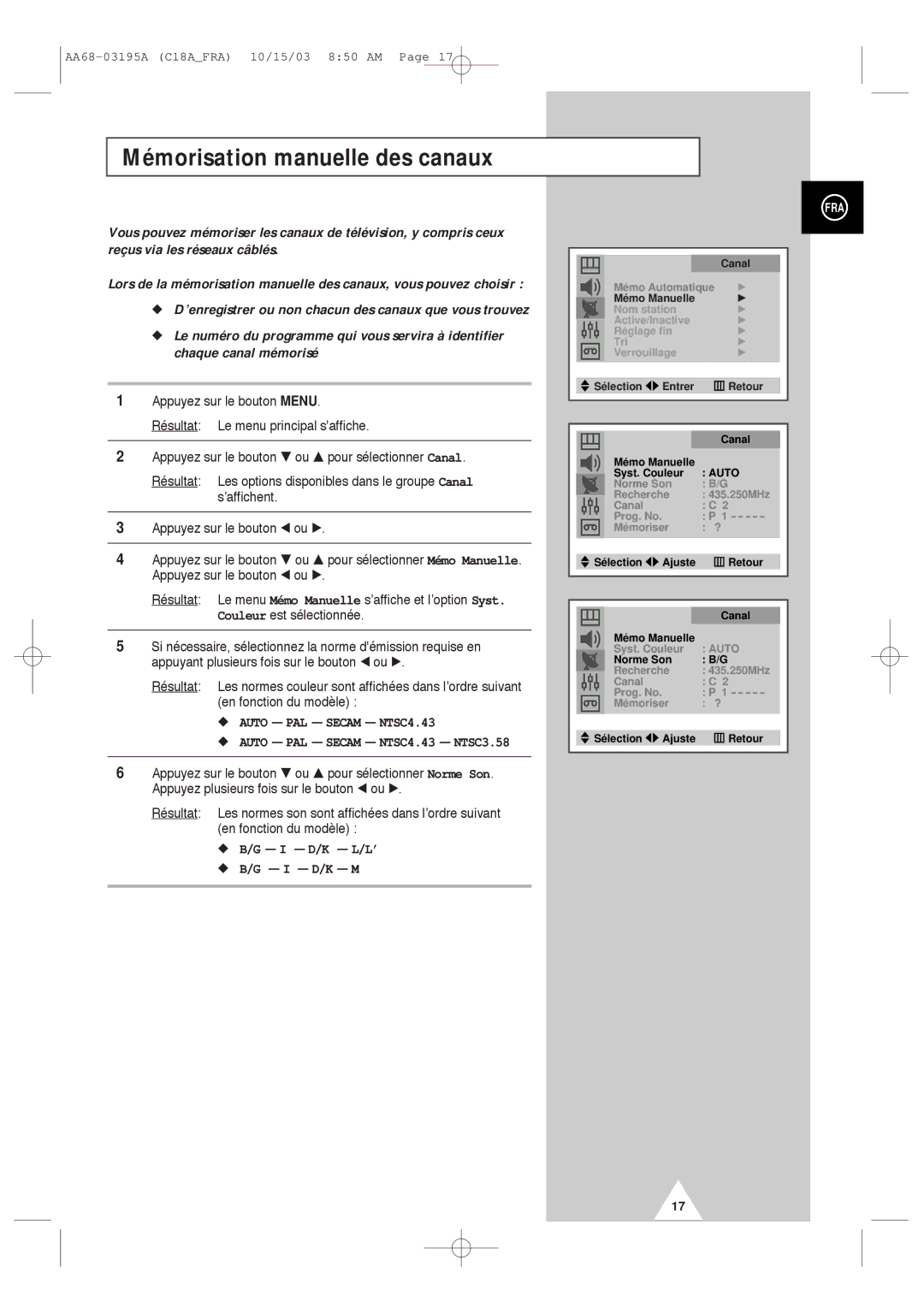 Samsung UW17J11VD5XXEF manual Mémorisation manuelle des canaux, Auto PAL Secam NTSC4.43 NTSC3.58, I D/K L/L’ I D/K M 