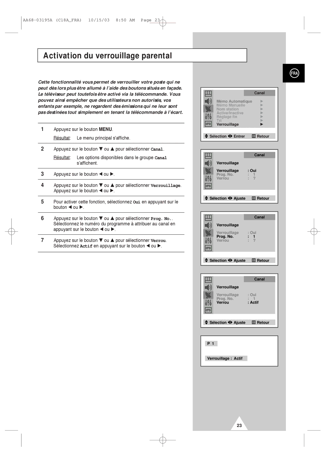 Samsung UW17J11VD5XXEF Activation du verrouillage parental, Mémo Manuelle Nom station Active/Inactive Réglage fin Tri 