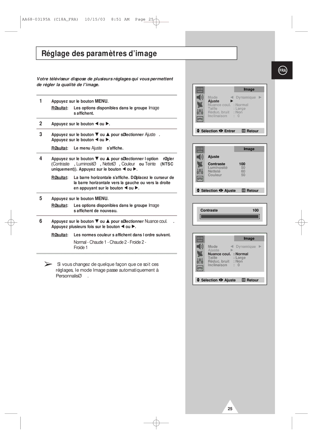 Samsung UW17J11VD5XXEF, UW17J11VD5XXEC manual Réglage des paramètres d’image, Normal Chaude 1 Chaude 2 Froide, Personnalisé 