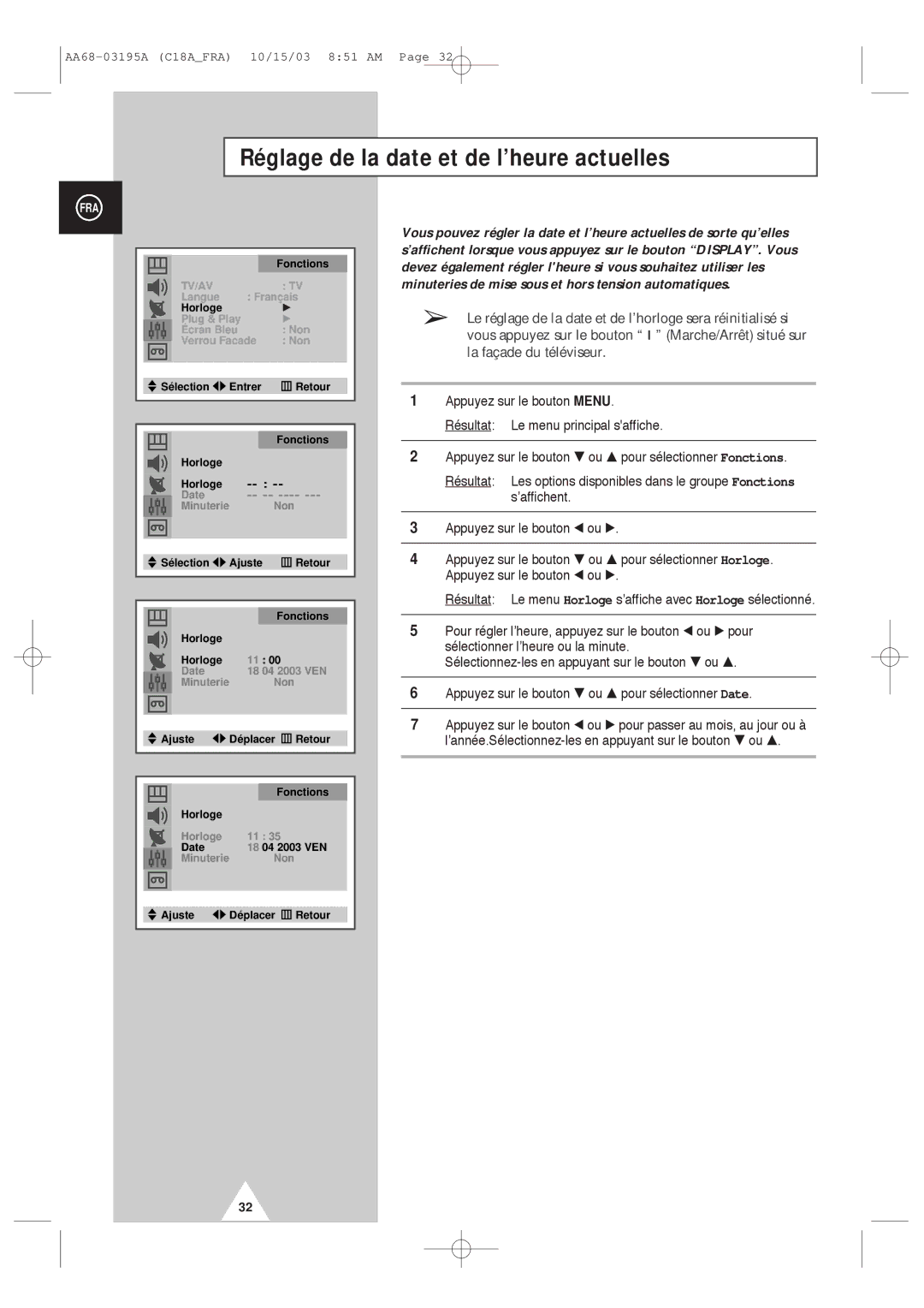 Samsung UW17J11VD5XXEC, UW17J11VD5XXEF manual Réglage de la date et de l’heure actuelles 