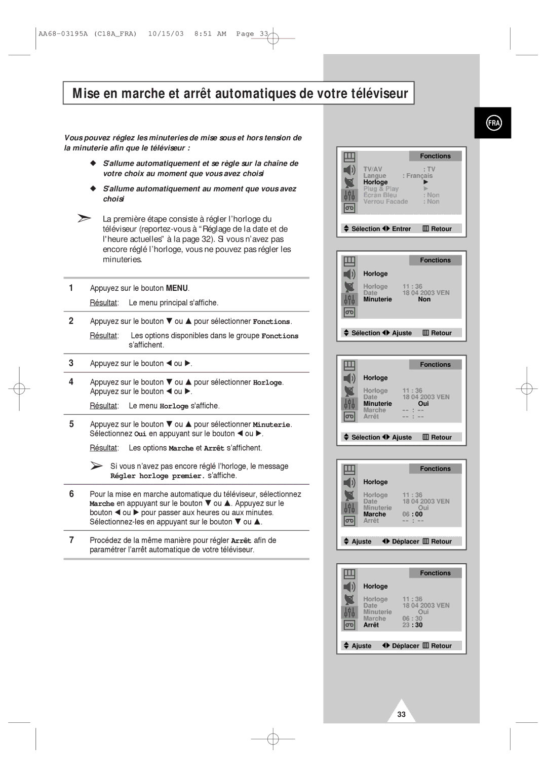 Samsung UW17J11VD5XXEF manual Mise en marche et arrêt automatiques de votre téléviseur, Régler horloge premier. s’affiche 