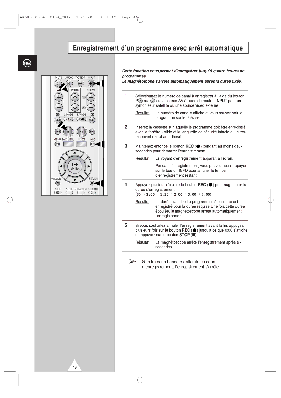 Samsung UW17J11VD5XXEC, UW17J11VD5XXEF Enregistrement d’un programme avec arrêt automatique, 30 → 100 → 130 → 200 → 300 → 