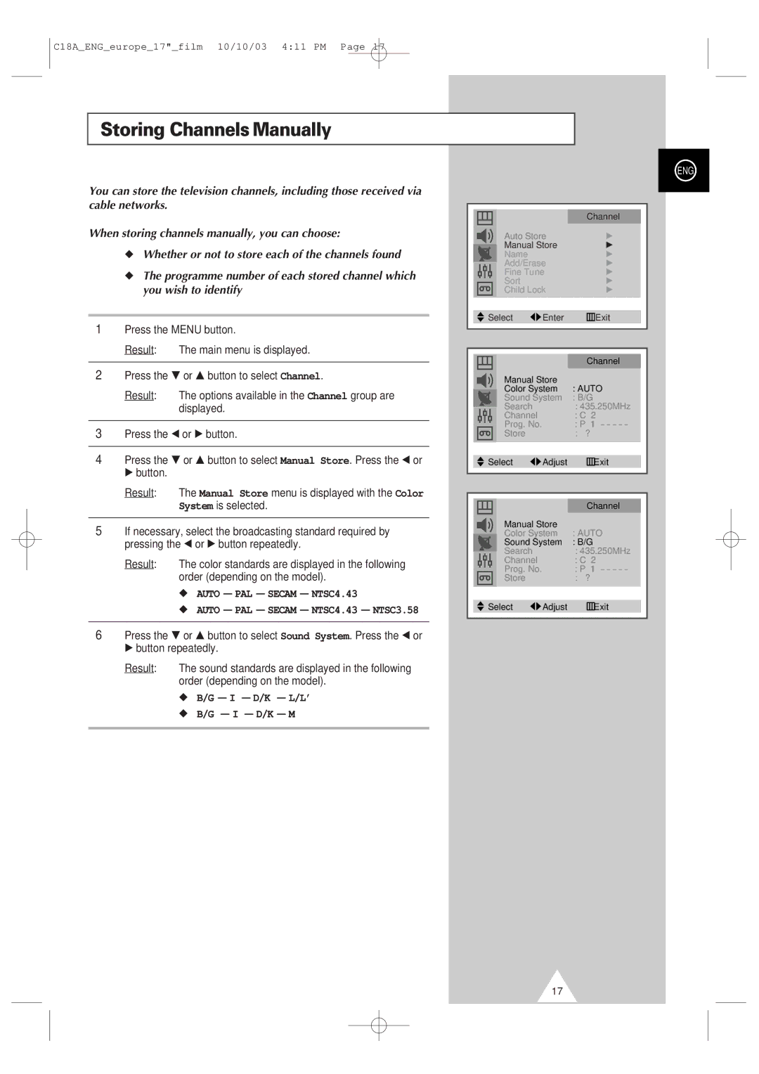 Samsung UW17J11VD5XXEC, UW17J11VD5XXEG manual Storing ChannelsManually, Auto PAL Secam NTSC4.43 NTSC3.58, I D/K L/L’ I D/K M 
