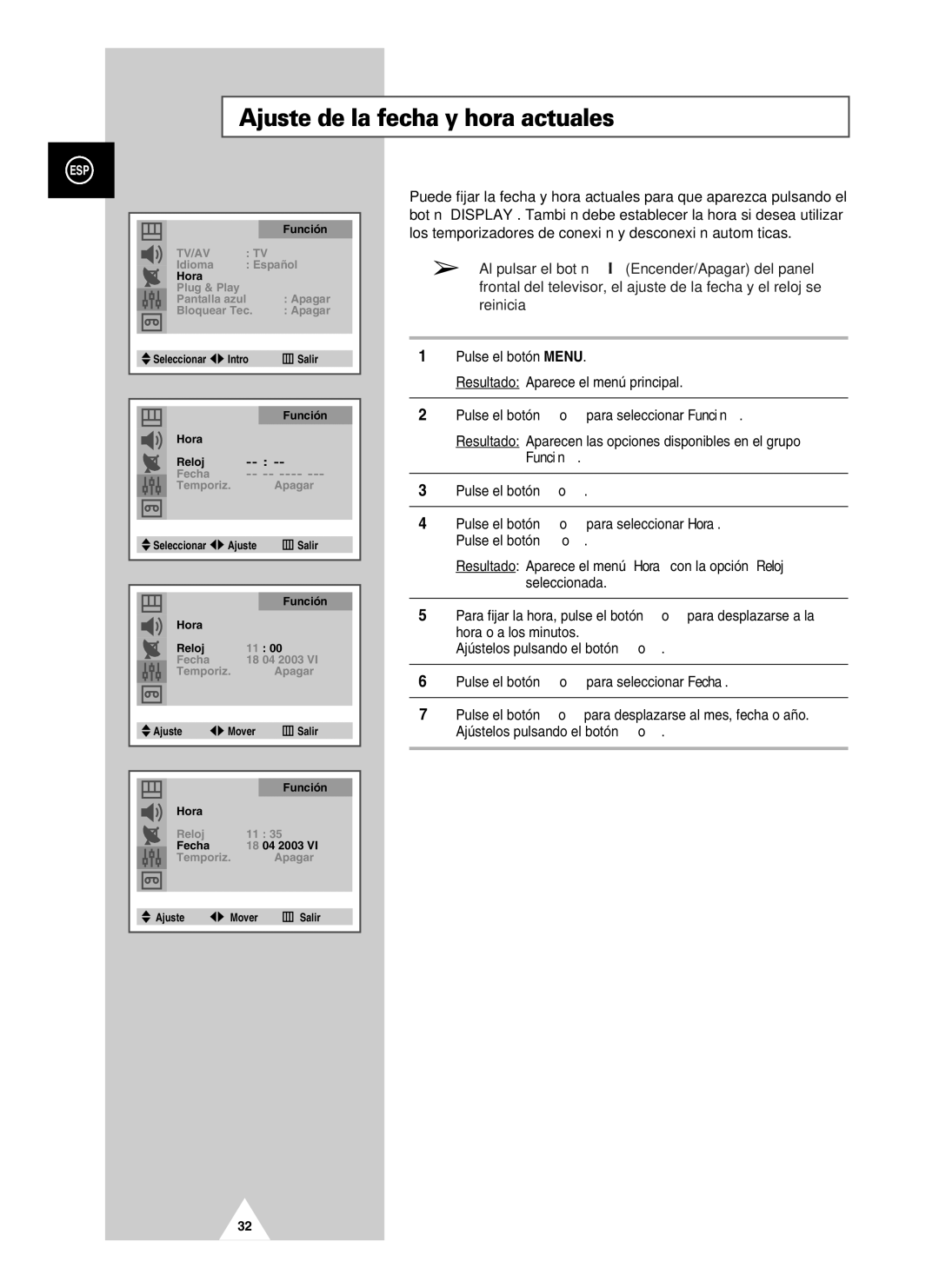 Samsung UW21J10VD5XXEF, UW21J10VD5XXEC, UW28J10VD5XXEC manual Ajuste de la fecha y hora actuales, Función 