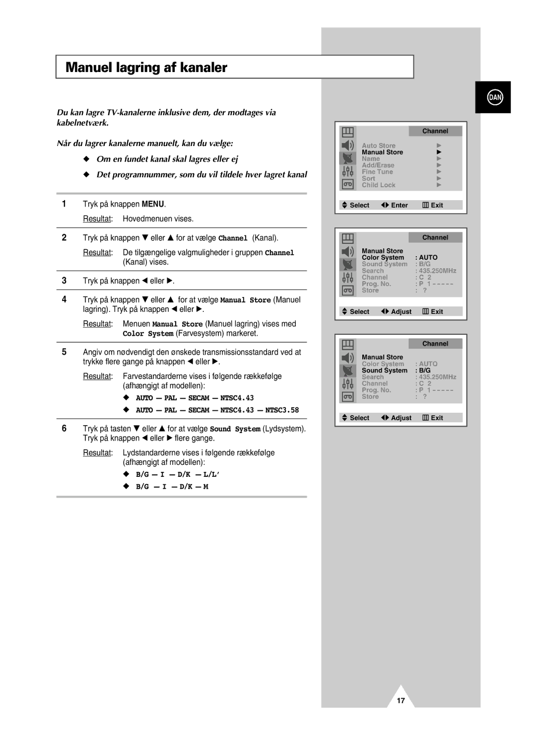 Samsung UW28J10VD5XXEC, UW21J10VD5XXEC Manuel lagring af kanaler, Auto PAL Secam NTSC4.43 NTSC3.58, I D/K L/L’ I D/K M 