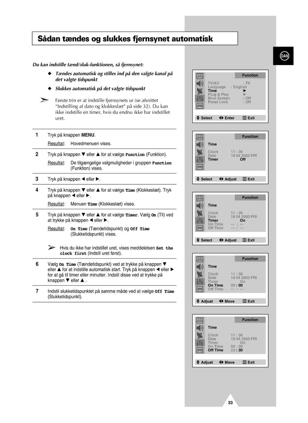 Samsung UW28J10VD5XXEC, UW21J10VD5XXEC manual Sådan tændes og slukkes fjernsynet automatisk 