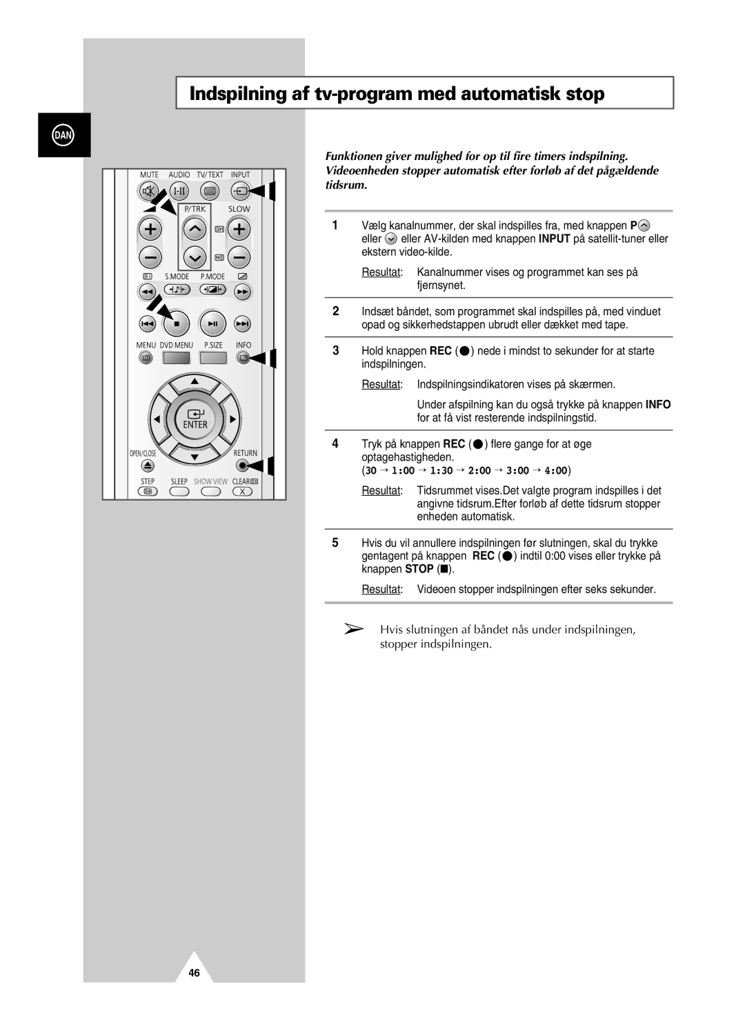 Samsung UW21J10VD5XXEC, UW28J10VD5XXEC manual Indspilning af tv-program med automatisk stop, 30 → 100 → 130 → 200 → 300 → 