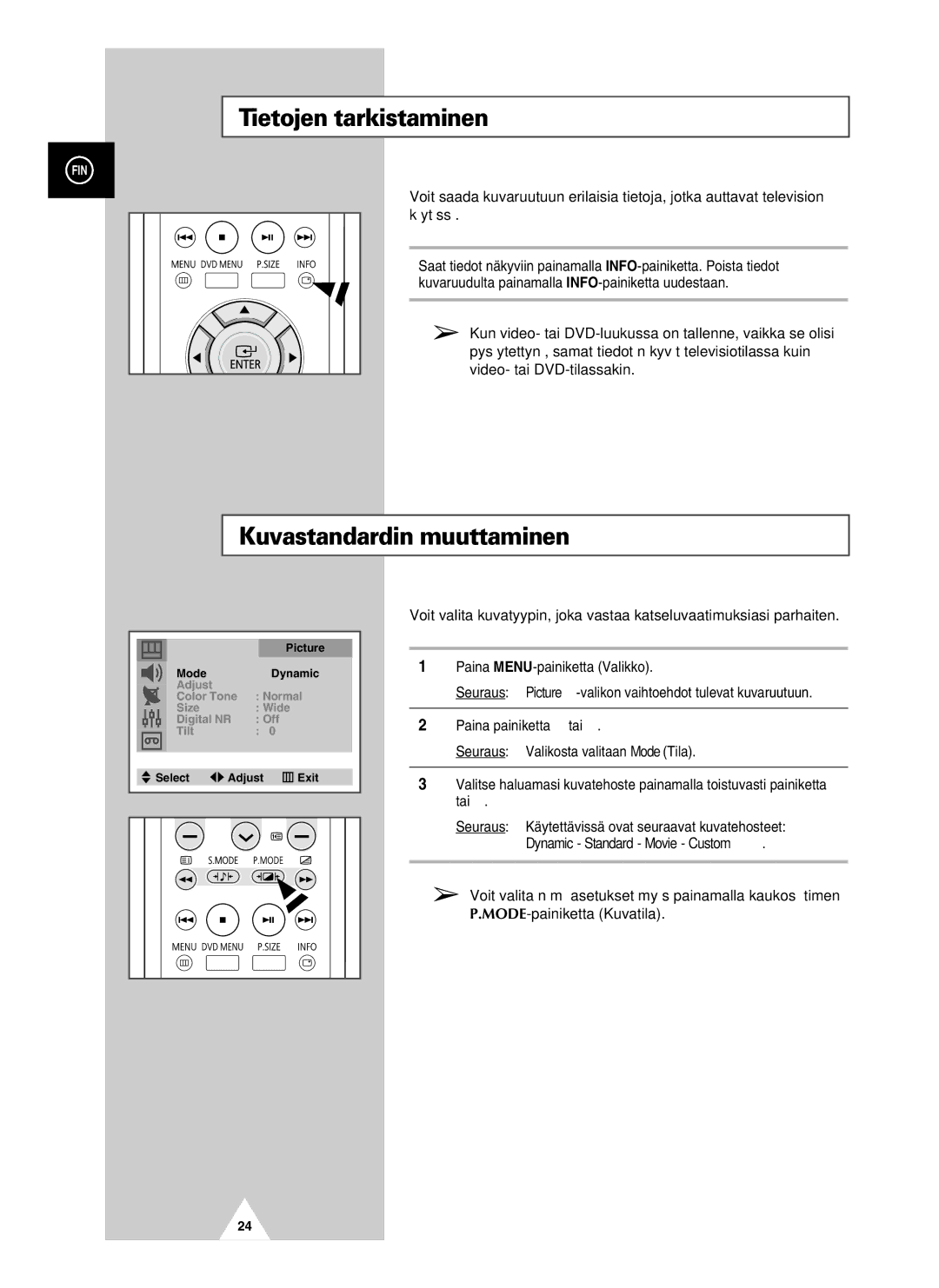 Samsung UW21J10VD5XXEC, UW28J10VD5XXEC Tietojen tarkistaminen, Kuvastandardin muuttaminen, Dynamic Standard Movie Custom 