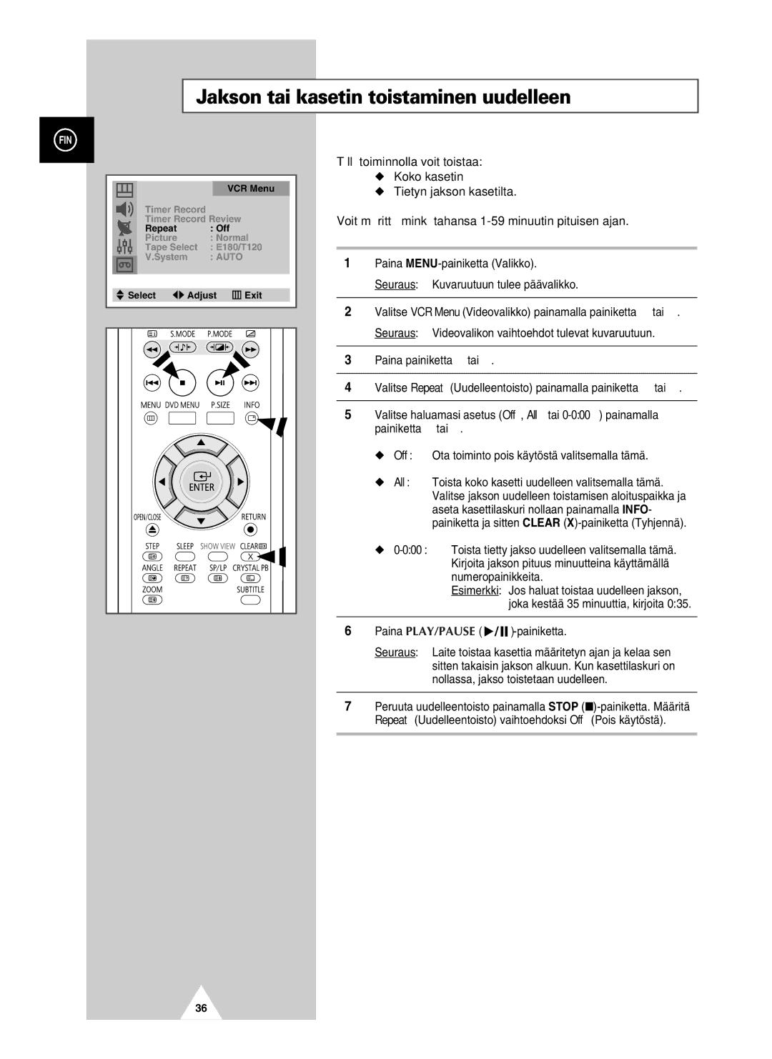 Samsung UW21J10VD5XXEC, UW28J10VD5XXEC manual Jakson tai kasetin toistaminen uudelleen, Paina PLAY/PAUSE -painiketta 