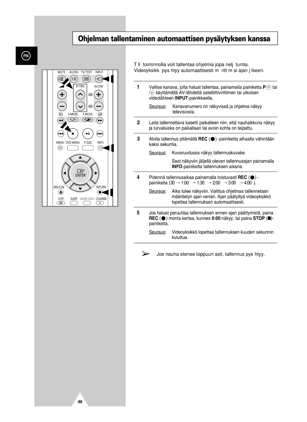 Samsung UW21J10VD5XXEC, UW28J10VD5XXEC manual Ohjelman tallentaminen automaattisen pysäytyksen kanssa 