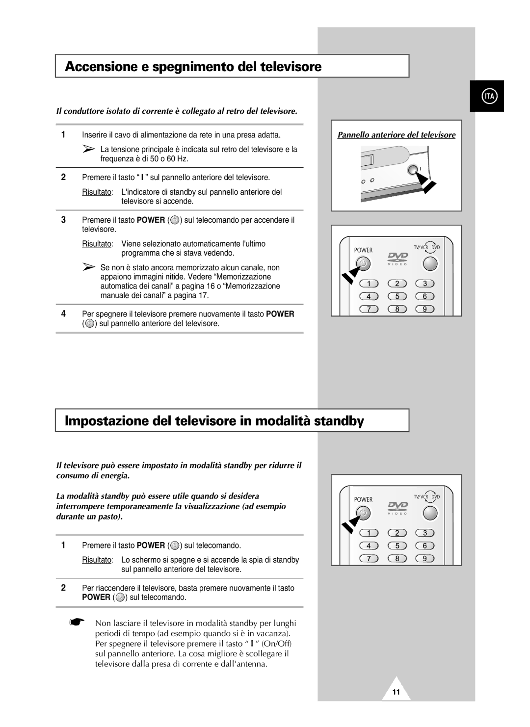 Samsung UW28J10VD5XXEC manual Accensione e spegnimento del televisore, Impostazione del televisore in modalità standby 