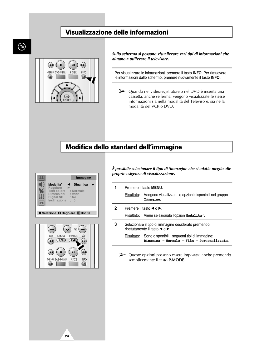 Samsung UW28J10VD5XXEG, UW21J10VD5XXEG Visualizzazione delle informazioni, Modifica dello standard dell’immagine, Immagine 