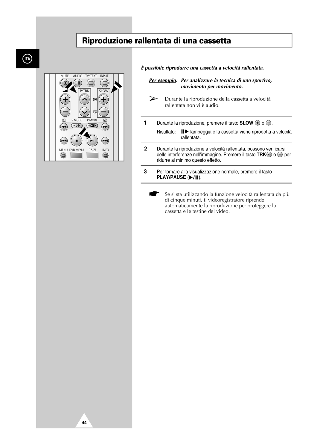 Samsung UW28J10VD5XXEG, UW21J10VD5XXEG, UW21J10VD5XXEC, UW28J10VD5XXEC manual Riproduzione rallentata di una cassetta 