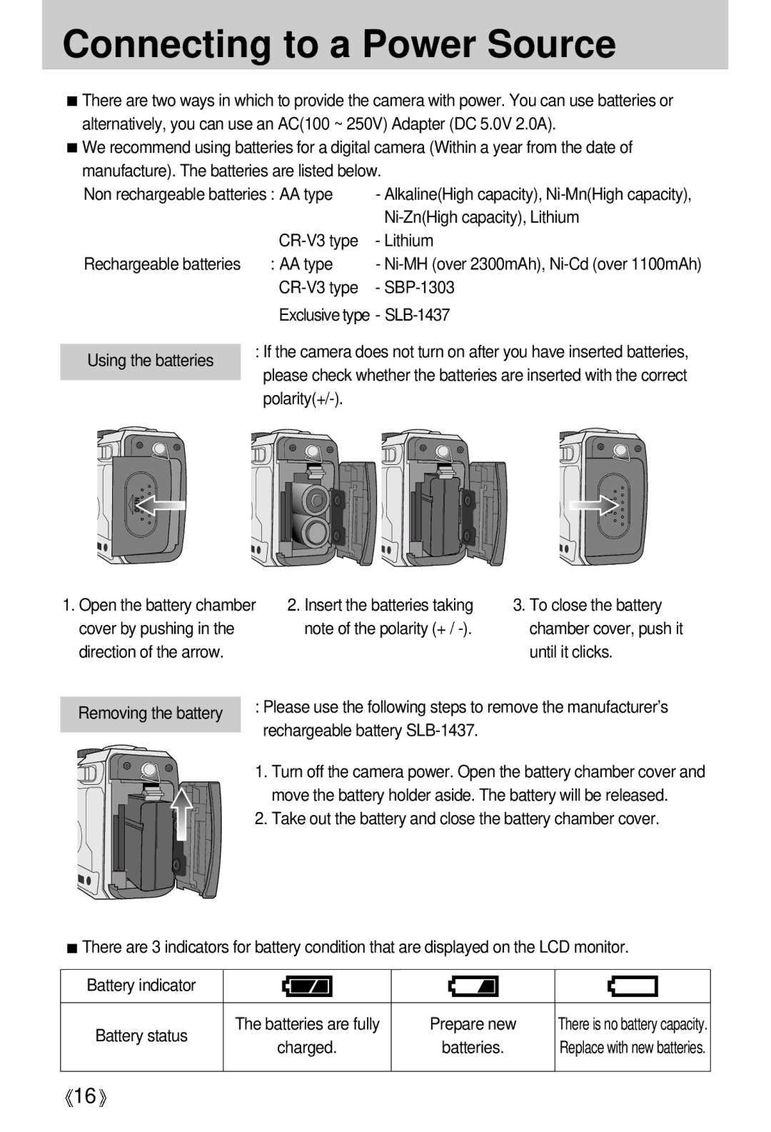 Samsung V50 Connecting to a Power Source, Ni-ZnHigh capacity, Lithium, CR-V3 type Lithium Rechargeable batteries AA type 