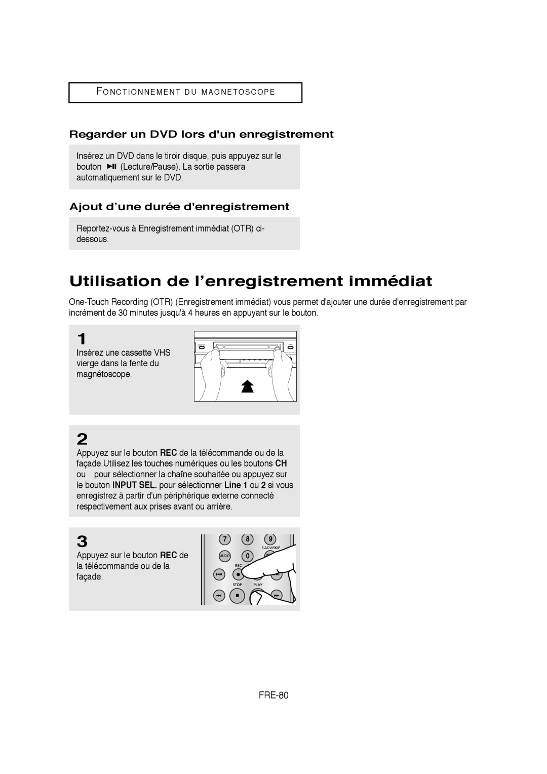 Samsung V6700-XAC, AK68-01304A Utilisation de l’enregistrement immédiat, Regarder un DVD lors dun enregistrement, FRE-80 