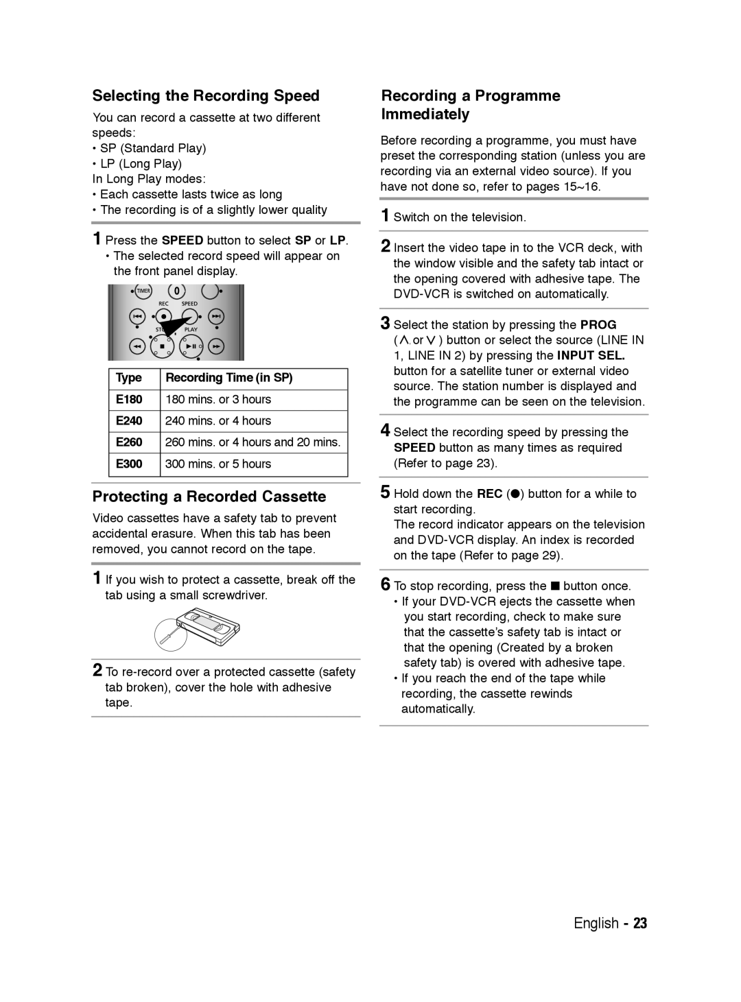 Samsung V6700 user manual Selecting the Recording Speed, Protecting a Recorded Cassette, Recording a Programme Immediately 