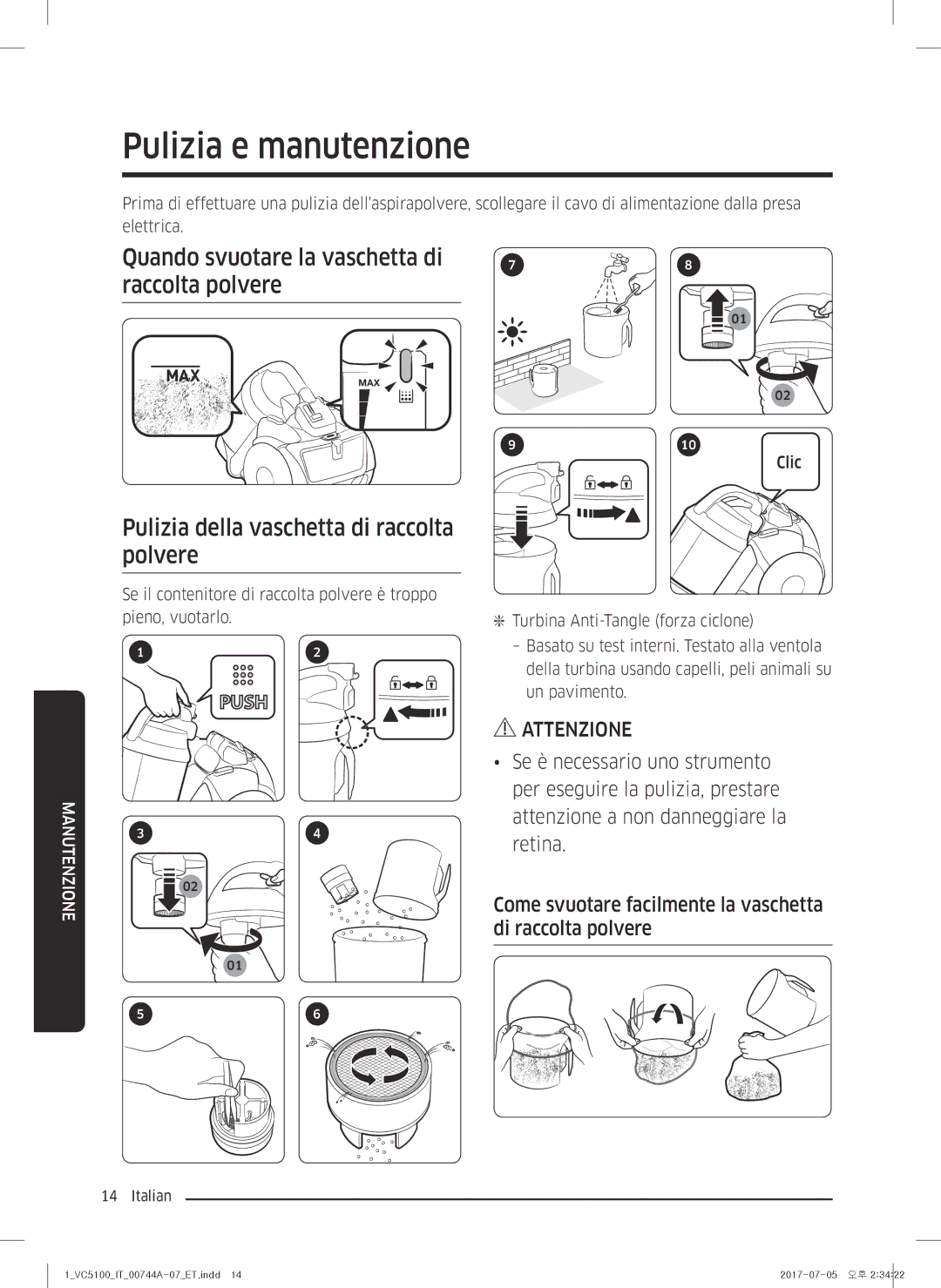 Samsung VC05K51H0VD/ET, VC05K51F0VP/ET manual Pulizia e manutenzione, Quando svuotare la vaschetta di raccolta polvere 