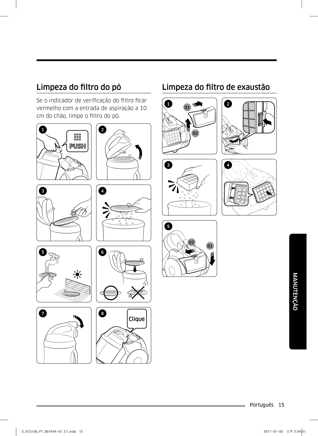 Samsung VC05K51H0VD/ET, VC05K51F0VP/ET, VC07K51H0VD/ET manual Limpeza do filtro do pó, Limpeza do filtro de exaustão 