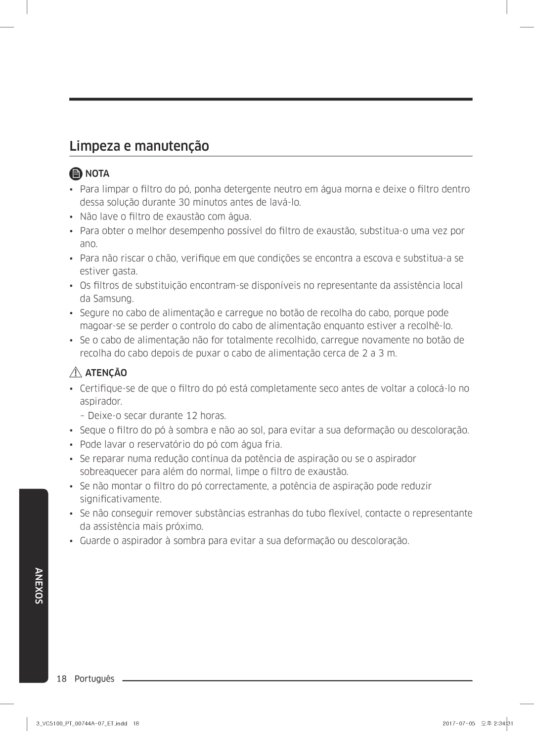 Samsung VC07K51J1HN/ET, VC05K51F0VP/ET, VC07K51H0VD/ET, VC07K51G0HG/ET, VC05K51E0VB/ET, VC04K51G0HG/ET Limpeza e manutenção 