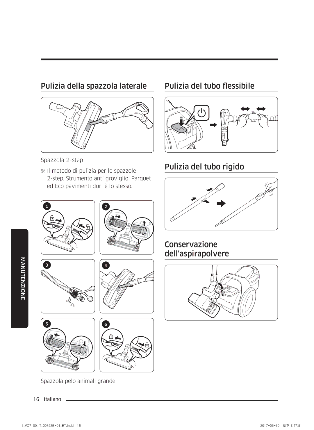 Samsung VC05K71F0HB/ET manual Pulizia della spazzola laterale Pulizia del tubo flessibile, Pulizia del tubo rigido 