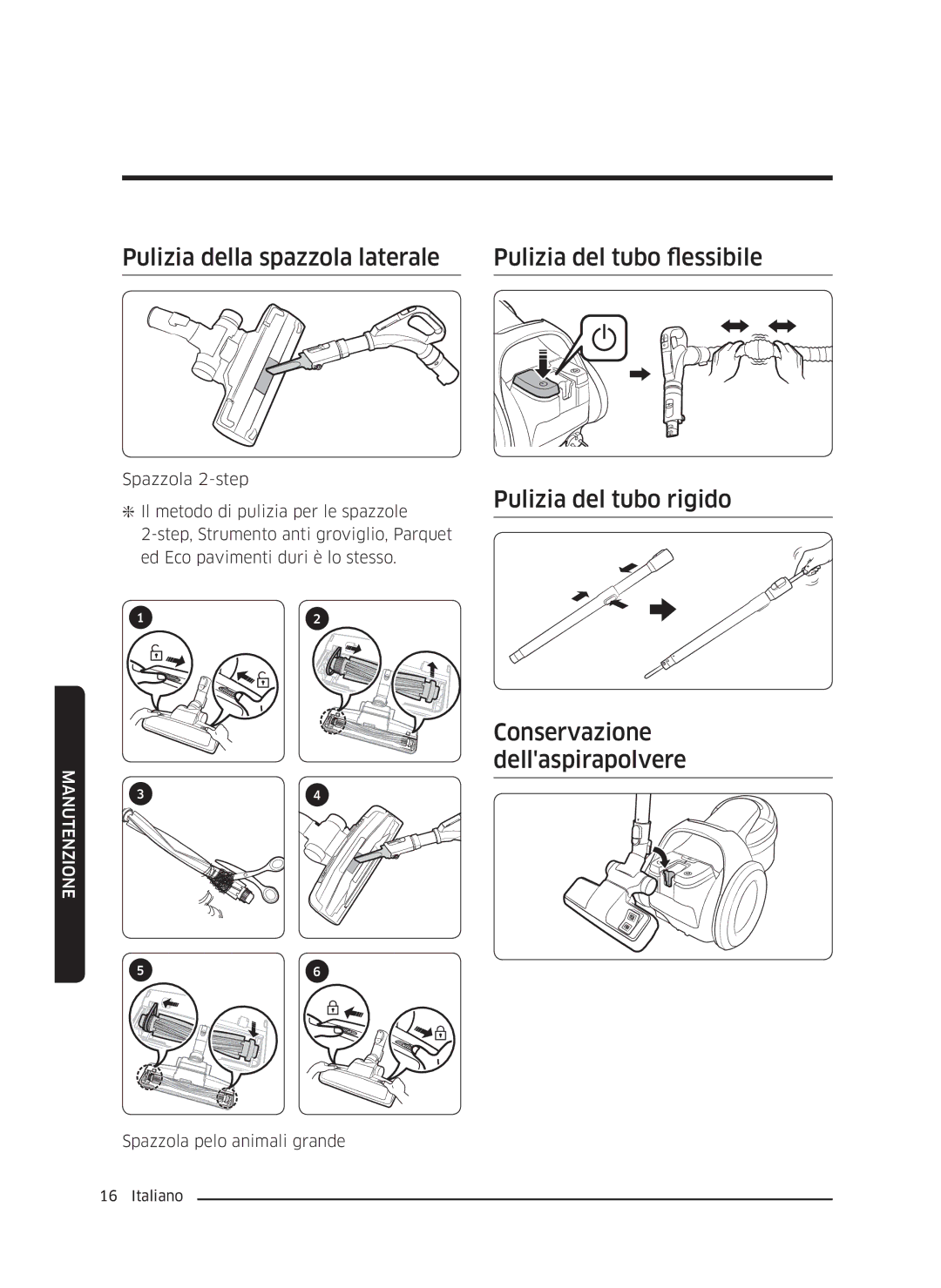 Samsung VC05K71F0HB/ET manual Pulizia della spazzola laterale Pulizia del tubo flessibile, Pulizia del tubo rigido 